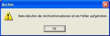 Beim Abruf der Archivinformationen ist ein Fehler aufgetreten